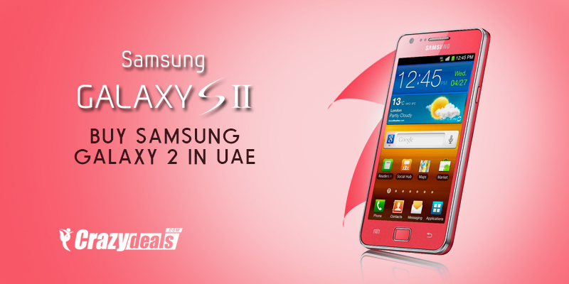 want to buy Samsung galaxy 2 in UAE online